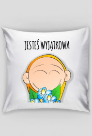 PODUSZKA "JESTEŚ WYJĄTKOWA"