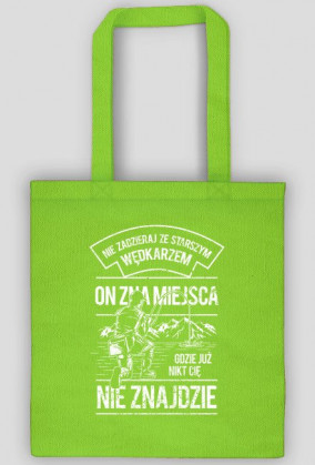 Torba ze śmiesznym napisem dla wędkarza