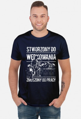 Koszulka na ryby - Stworzony do wędkowania, zmuszony do pracy