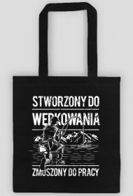 Stworzony do wędkowania, zmuszony do pracy - Torba na ryby