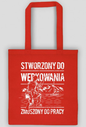 Stworzony do wędkowania, zmuszony do pracy - Torba na ryby