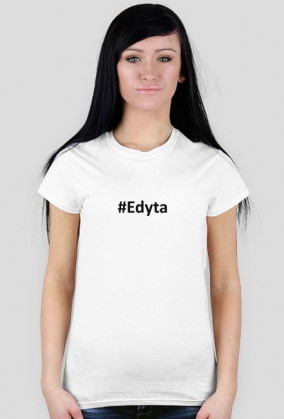 MamHash - T-shirt - Koszulka damska Edyta #Edyta