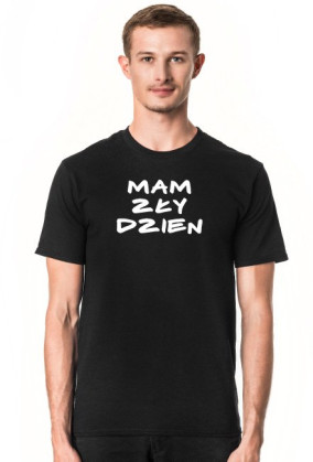 Koszulka mam zły dzień