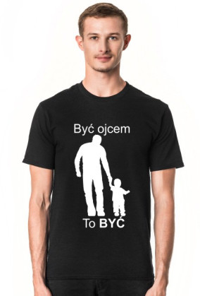 Koszulka Być ojcem