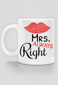 Mrs. ALWAYS Right