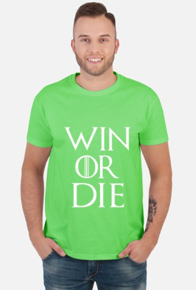 Koszulka Win Or Die