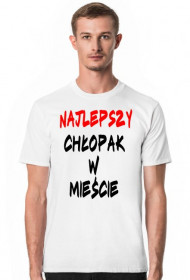 Koszulka męska "NAJLEPSZY CHŁOPAK W MIEŚCIE"