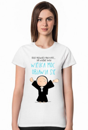 KOSZULKA "WIELKA MOC"
