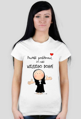 KOSZULKA "WIELKIEGO BOGA MAM"