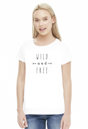 Wild and free - koszulka damska