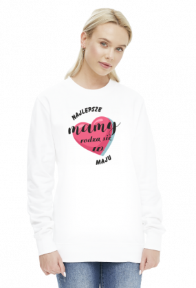 Bluza Najlepsze Mamy rodzą się w Maju