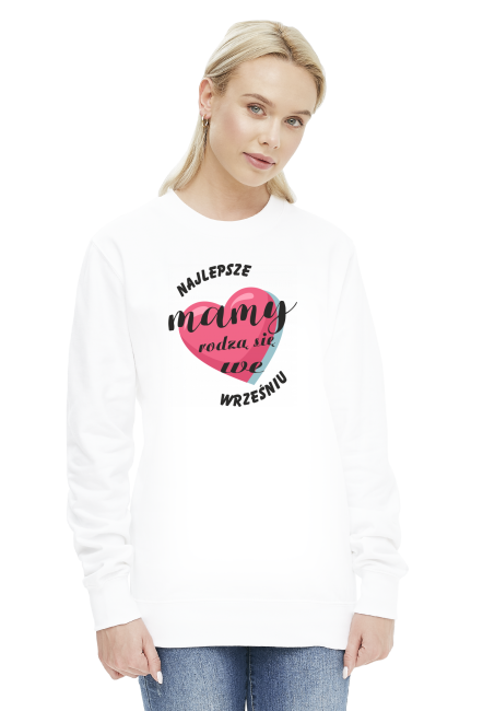 Bluza Najlepsze Mamy rodzą się w Wrześniu