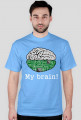 My brain!