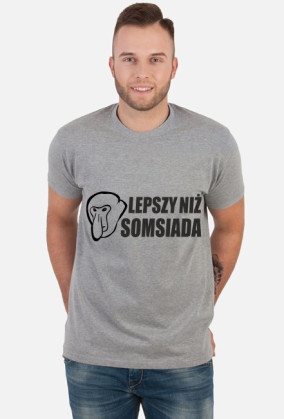 Koszulka lepszy niż somsiada