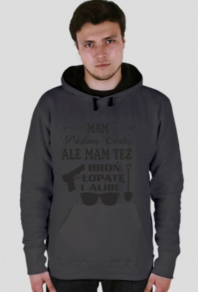 Bluza Mam Piękną Córkę ale mam też broń, łopatę i alibi