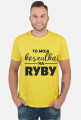 To moja koszulka na ryby