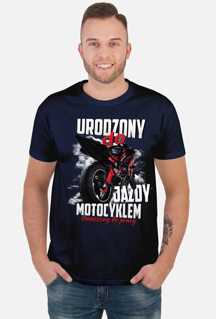 Urodzony do jazdy motocyklem, zmuszony do pracy - męska koszulka motocyklowa