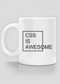 kubek na prezent dla programisty/informatyka na urodziny, pod choinkę, na mikołajki - CSS is awesome
