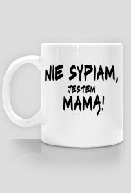 Nie sypiam, jestem mamą