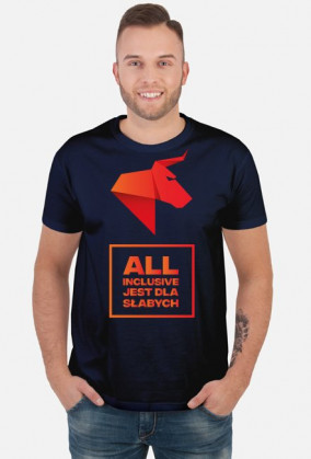 ALL INCLUSIVE JEST DLA SŁABYCH - Koszulka męska