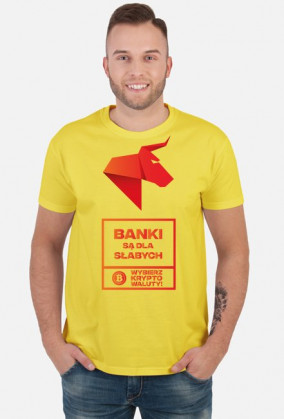 BANKI SĄ DLA SŁABYCH - WYBIERZ KRYPTOWALUTY! Koszulka męska