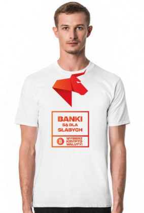 BANKI SĄ DLA SŁABYCH - WYBIERZ KRYPTOWALUTY! Koszulka męska