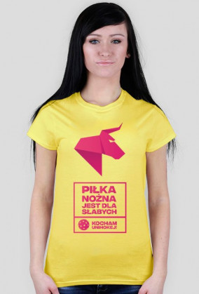 PIŁKA NOŻNA JEST DLA SŁABYCH -  kocham unihokej Koszulka damska