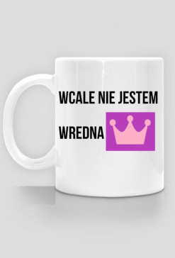wcale nie jestem wredna