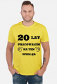 Koszulka 20 lat pracowalem na ten wyglad