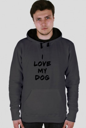 Bluza ''I LOVE MY DOG''