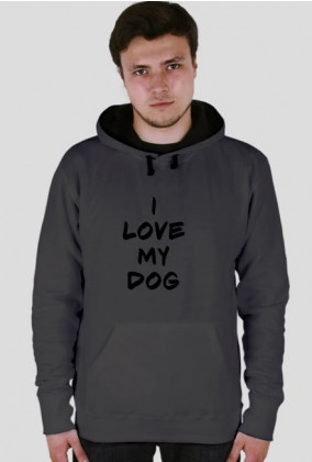 Bluza ''I LOVE MY DOG''