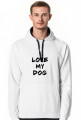 Bluza ''I LOVE MY DOG''
