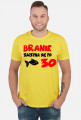 Koszulka Branie zaczyna się po 30!