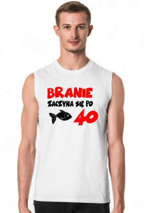 Koszulka Branie zaczyna się po 40!