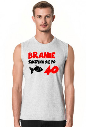 Koszulka Branie zaczyna się po 40!