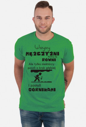 Koszulka Wszyscy mężczyźni rodzą się równi...