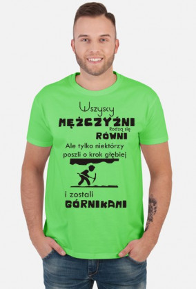 Koszulka Wszyscy mężczyźni rodzą się równi...