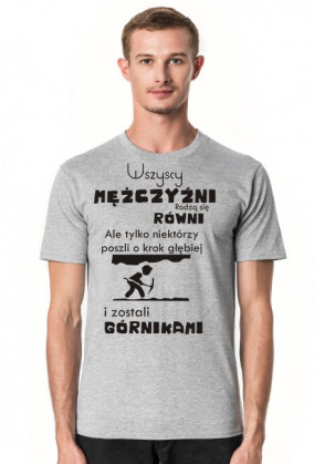 Koszulka Wszyscy mężczyźni rodzą się równi...
