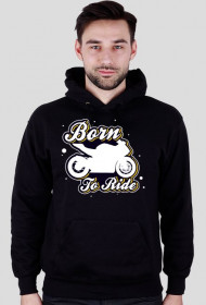 Bluza "Born To Ride"