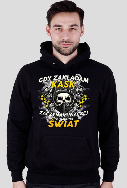 Gdy zakładam kask zaczynam inaczej patrzeć na świat - bluza motocyklowa