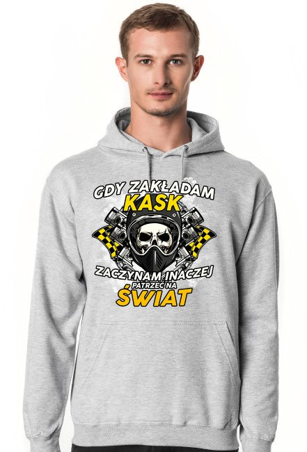 Gdy zakładam kask zaczynam inaczej patrzeć na świat - bluza motocyklowa