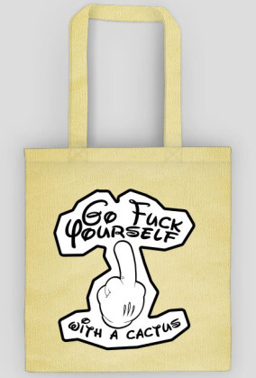 Go F*ck Yourself - torba