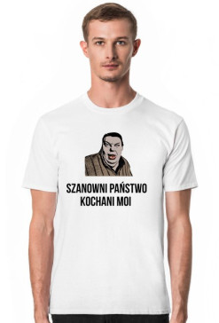 Szanowni państwo kochani moi