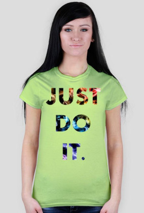 JUST DO IT ;)