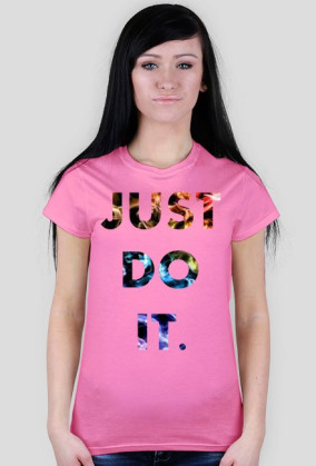 JUST DO IT ;)