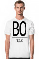 Koszulka męska "Bo tak"