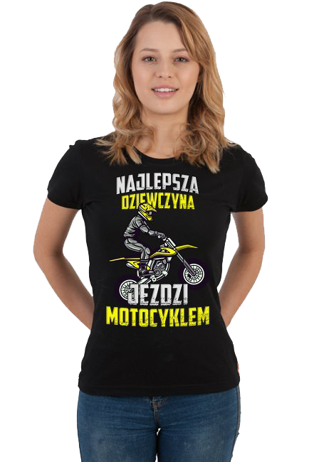 Najlepsza dziewczyna jeździ motocyklem - damska koszulka motocyklowa