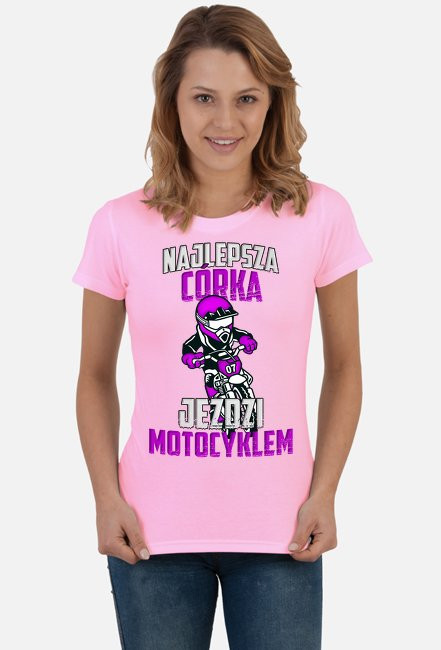 Najlepsza córka jeździ motocyklem - damska koszulka motocyklowa