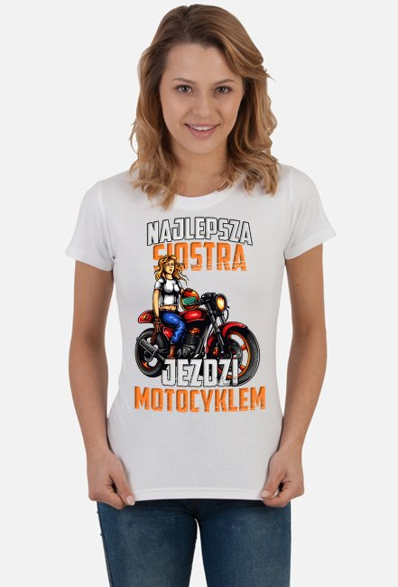 Najlepsza siostra jeździ motocyklem - damska koszulka motocyklowa