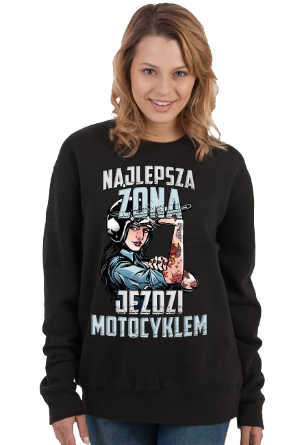 Najlepsza żona jeździ motocyklem - bluza motocyklowa